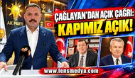 Çağlayan'dan açık çağrı: Kapımız açık!