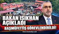Bakan Işıkhan açıkladı: Başmüfettiş görevlendirildi!