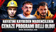 Hayatını kaybeden madencilere acı veda... Cenaze programları belli oldu!