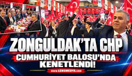 CHP Zonguldak'ta Cumhuriyet Balosu'nda kenetlendi!