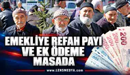EMEKLİYE REFAH PAYI VE EK ÖDEME MASADA