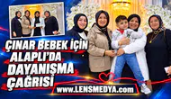 ÇINAR BEBEK İÇİN ALAPLI’DA DAYANIŞMA ÇAĞRISI