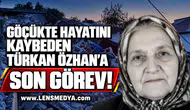 Türkan Özhan'a son görev!