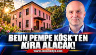 BEUN Pembe Köşk için belediyeden kira alacak!
