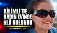 Kilimli'de Kadın Evinde Ölü Bulundu