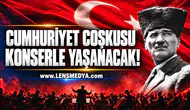 Cumhuriyet coşkusu konserle yaşanacak!