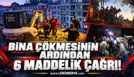 Zonguldak'ta bina çökmesinin ardından 6 maddelik çağrı!