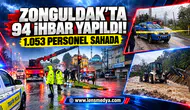 Zonguldak'ta 93 ihbar yapıldı... 1053 personel sahada!