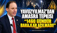 YAVUZYILMAZ’DAN AMASRA TEPKİSİ: “1460 GÜNDÜR BARAJLAR AÇILMADI!”