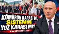 “KÖMÜRÜN KARASI MI, SİSTEMİN YÜZ KARASI MI?”