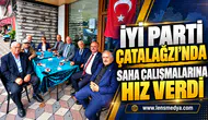 İYİ PARTİ ÇATALAĞZI’NDA SAHA ÇALIŞMALARINA HIZ VERDİ