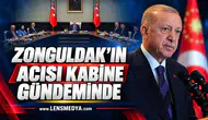 Zonguldak'ın acısı kabine gündeminde!