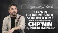 TTK'nın bitirilmesinde sorumlu kim?