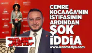 Cemre Kocaağa'nın istifasının ardından şok iddia!