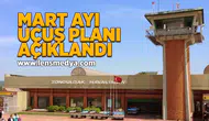 Mart ayı uçuş planı açıklandı!