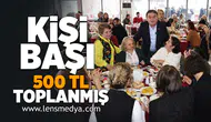 Kişi başı 500 TL toplanmış!