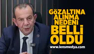 Tanju Özcan'ın gözaltına alınma nedeni belli oldu!