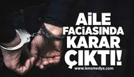 Aile Faciasında Karar Çıktı!