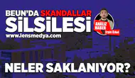 BEUN'da skandallar silsilesi... Neler saklanıyor?