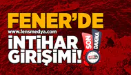 Fener'de intihar girişimi!