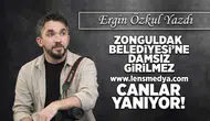 Zonguldak Belediyesi'ne damsız girilmez! - Canlar yanıyor!