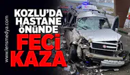Kozlu'da hastane önünde feci kaza!