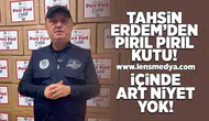 Tahsin Erdem'den pırıl pırıl kutu! İçinde art niyet yok!