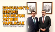 Zonguldak'ta 545 Milyon yatırım yapılacak!