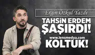 Tahsin Erdem şaşırdı! - Koltuk!