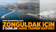Zonguldak için 5 günlük hava tahmin raporu!