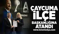Çaycuma İlçe Başkanlığına atandı!