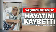 Yaşar Kocasoy hayatını kaybetti!