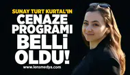 Sunay Turt Kurtal'ın Cenaze Programı Belli Oldu