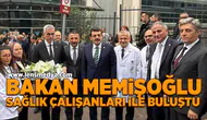 Bakan Memişoğlu sağlık çalışanlı ile buluştu!