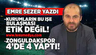 Kurumların bu işe bulaşması etik değil / Zonguldakspor 4'de 4 yaptı