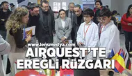 AIRQUEST’te Ereğli Rüzgarı!