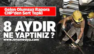 CHP'den sert tepki: 8 aydır ne yaptınız?