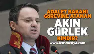 Adalet Bakanı görevine atanan Akın Gürlek kimdir?