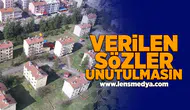 Verilen sözler unutulmasın!