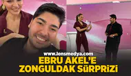 Ebru Akel'e Zonguldak sürprizi!