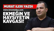 Ekmeğin ve Haysiyetin Kavgası
