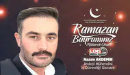 Nazım Akdemir'in Ramazan Bayaramı  Mesajı
