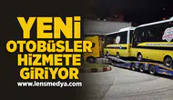Yeni otobüsler hizmete giriyor!