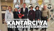 Kantarcı'ya "Yeşil Kuşak" teşekkürü!