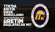 TTK için kritik dava sonuçlandı!