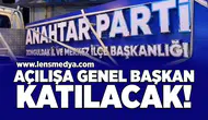 Açılışa Genel Başkan Yavuz Ağıralioğlu katılacak!