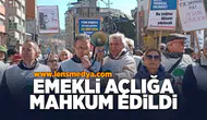 Emekli açlığa mahkum edildi!