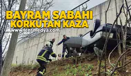 Bayram sabahı korkutan kaza!