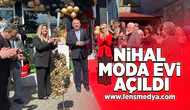 Nihal Moda evi açıldı!