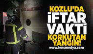 Kozlu'da iftar vakti korkuta yangın!